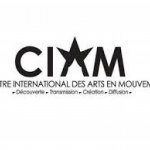 CIAM- Centre International des Arts en Mouvement 